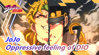 JoJo's Bizarre Adventure|"Come in and feel the oppressive feeling of DIO from hell"