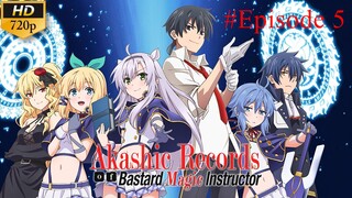 Akashic Records of Bastard Magic Instructor - Ep 5 Sub Indo