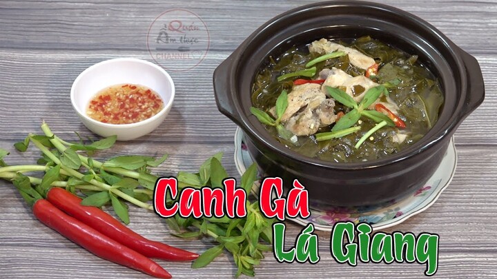 Cách nấu Canh Gà Nấu Lá Giang thơm ngon đúng vị ngay tại nhà | Ẩm Thực Quán