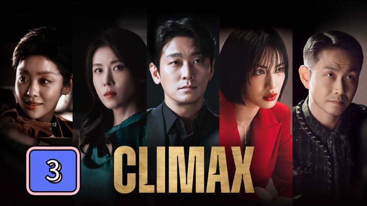 Climax Full Episode 3