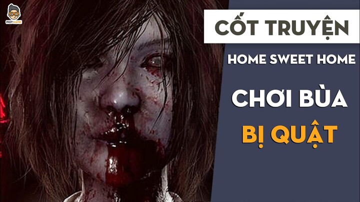 Chơi bùa Thái bị quật | HOME SWEET HOME | Mọt Game