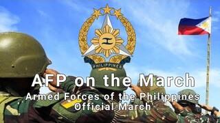 AFP on the March Armed Forces of the Philippines Official March