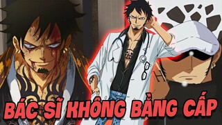 Trafalgar Law - Khi Bạn Muốn Làm Bác Sĩ nhưng Cuộc Đời Bắt Bạn Làm Hải Tặc | One Piece