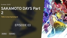 Sakamoto Days Part 2 EP 03