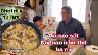 Gà sao sốt rượu Cognac/Công thức học từ Chef/Cuộc sống pháp/món ngon mỗi ngày/món ăn ngon/ẩm thực