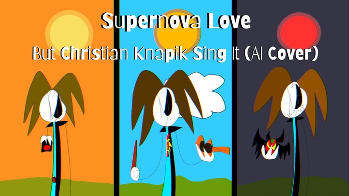Supernova Love But Christian Knapik Sing It (AI Cover) [REUPLOAD]
