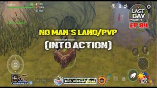 DAILY PVP EP 84 (INTO ACTION) / Last Day On Earth: Survival