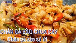 Cách làm món CHÂN GÀ XÀO CHUA CAY nhâm nhi ngày đông lạnh#CHÂNGÀXÀOSẢỚT#CHÂNGÀXÀOCAY@Cooking DT​