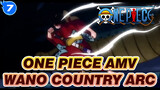 Part 1!! Long AMV!! Big Production!! Feast Your Eyes!! Wano Country Arc | One Piece AMV_7