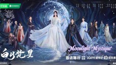 Moonlight Mystique / 白月梵星 2025 - Ep 24 (Sub IDN)