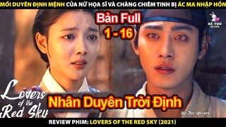 Review Phim Bầu Trời Rực Đỏ 2021 | Tóm Tắt Phim Lovers of the Red Sky 2021