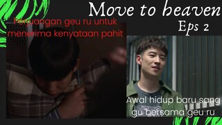 Perjuangan geu ru menerima kenyataan pahit 🥺😢 | review drama korea move to heaven eps2