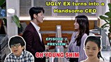 Oh Young Shim Episode 2 Preview | Her UGLY EX Turns into a Handsome CEO | CC for SUBTITLES | 오 영심이