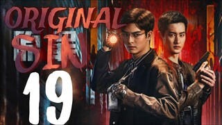 🇨🇳EPISODE 19 | Original Sin ♡ 2024