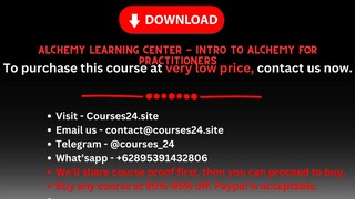 Alchemy Learning Center - Intro to Alchemy for Practitioners