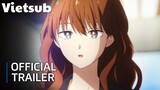 Vietsub | The Ice Guy and His Cool Female Colleague - Trailer Chính thức Anime mới 2023