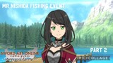 Sword Art Online Integral Factor: Mr Nishida Fishing Event Part 2