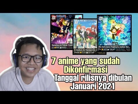 7 Anime yang sudah Dikonfirmasi Tanggal Rilisnya dibulan Januari 2021 ||Part 1?