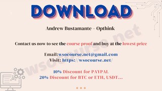 [WSOCOURSE.NET] Andrew Bustamante – Opthink
