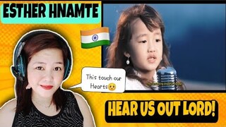 THE RAISING STAR IN INDIA- ESTHER HNAMTE WITH HER  NEW MUSIC VIDEO " HEAR US OUT LORD!!" |REACTION