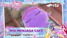 SECRET JOUJU : BIJOU OF STAR | Misi Menjaga Cafe | Episode 9