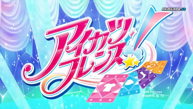 Aikatsu Friends [Sub Indo] Episode 1