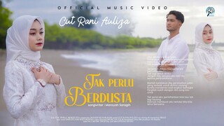 Cut Rani Auliza - Tak Perlu Berdusta (Official Music Video)