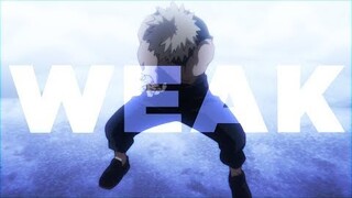 Bakugou Katsuki - WEAK [AMV]