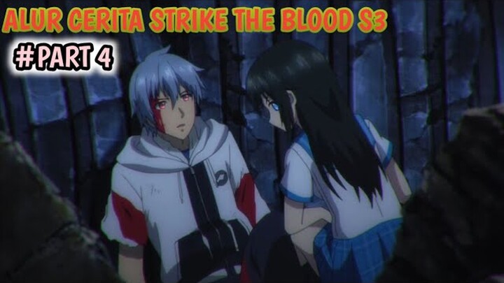 PERTARUNGAN YANG MEMPEREBUTKAN GRENDA Alur Cerita Anime STRIKE THE BLOOD