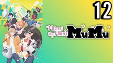 Me and the Alien MuMu Episode 12