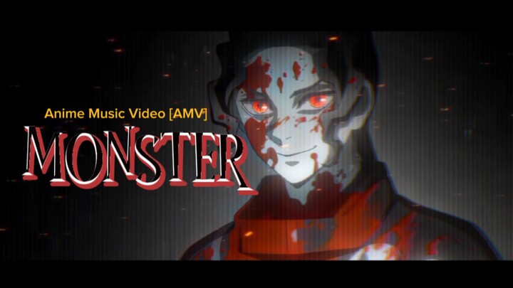 MONSTER👹|Kimetsu No Yaiba🧛[AMV/Edit]