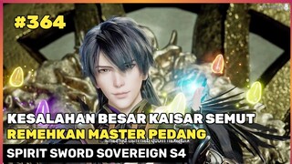 TAKLUKAN KAISAR SEMUT DENGAN EPIC ‼️🔥 - ALUR CERITA DONGHUA SPIRIT SWORD SOVEREIGN EPS 364 S4