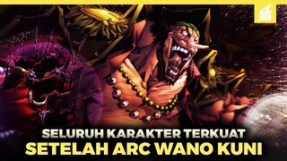 MUSTAHIL DIKALAHKAN?!! Inilah 10 Karakter Terkuat Setelah Arc Wano Kuni One Piece