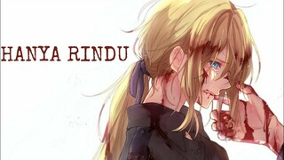 Violet Evergarden - Hanya Rindu [AMV INDONESIA]