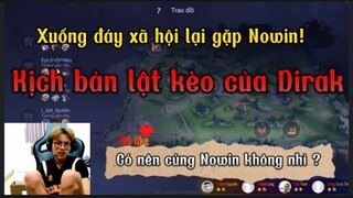 Đâu phải tự nhiên Dirak_Nowin là người chơi Dirak hay nhất TRẦN BÌNH gặp đâu!!!