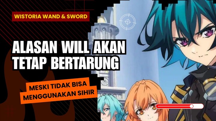 Alasan Akan Tetap Bertarung Meski Tidak Bisa Menggunakan Sihir