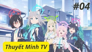 Blue Archive The Animation 4 thuyết minh