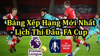 Kết Quả Ngoại Hạng Anh Vòng 17 - Bảng Xếp Hạng Mới Nhất - Lịch Thi Đấu FA Cup