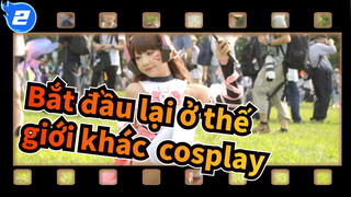 [Bắt đầu lại ở thế giới khác] Buổi cosplay đầu tiên hòa hợp và xinh đẹp_2