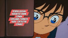 Review Karakter Anime Conan Edogawa/ Shinichi Kudo -Detective Conan