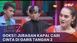 Goks!! Juragan Kapal Cari Cinta Di Garis Tangan 2  | Garis Tangan 2 ANTV | Eps 9 (1/4)