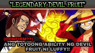 Ang totoong ability ng devilfruit ni luffy (Legendary devilfruit) One piece tagalog theory