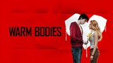 WARM BODIES (2013)