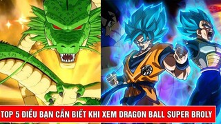 Top 5 điều bạn cần biết trước khi xem Dragon Ball Super Broly