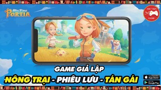 NEW GAME || My Time at Portia Mobile - Giả lập NÔNG TRẠI, PHIÊU LƯU và TÁN GÁI...! || Thư Viện Game