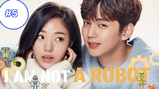 I Am Not a Robot รักนี้หัวใจไม่โรบอต ตอนที่ 05 พากย์ไทย