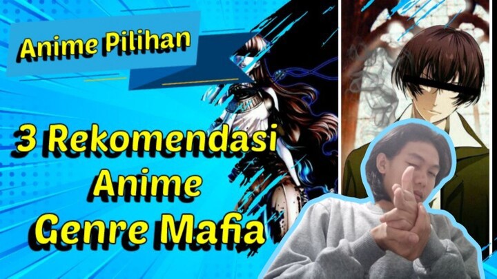 3 Rekomendasi Anime BerGenre Mafia