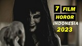 Rekomendasi 7 Film Horor Indonesia Terbaru 2023 I Tayang Tengah Tahun
