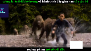 Trở về trái đất (p1) #rvphimcuocsong