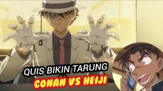 QUIS BIKIN TARUNG KUDO VS HEIJI